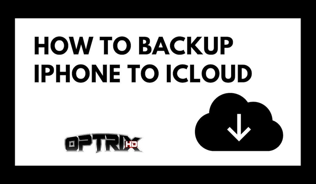 How To Backup iPhone to iCloud?